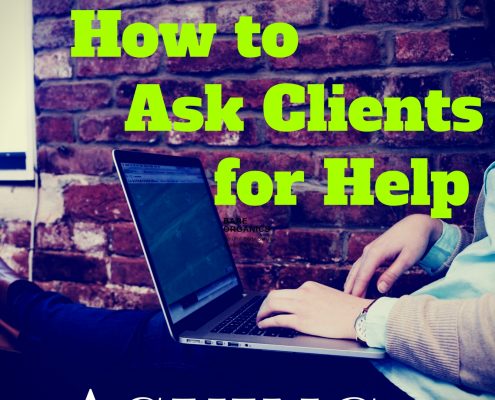 How to Ask Clients for Help