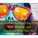 Your Custom Audience Re-Targeted